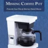 The Case of the Missing Coffee Pot