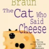 The Cat Who Said Cheese (The Cat Who… Mysteries, Book 18)