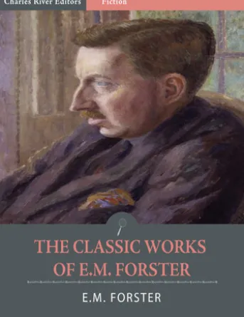 The Classic Works of E.M. Forster
