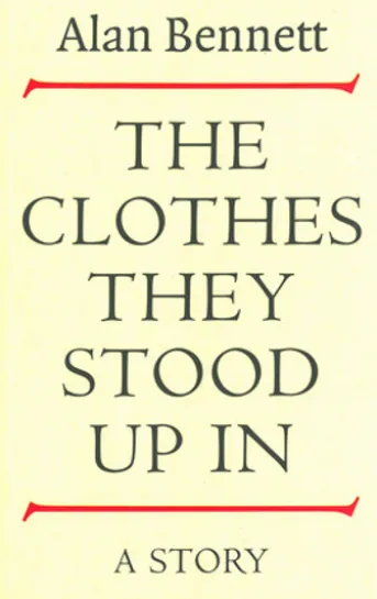 The Clothes They Stood Up In