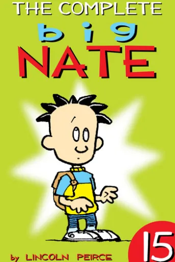 The Complete Big Nate: #15