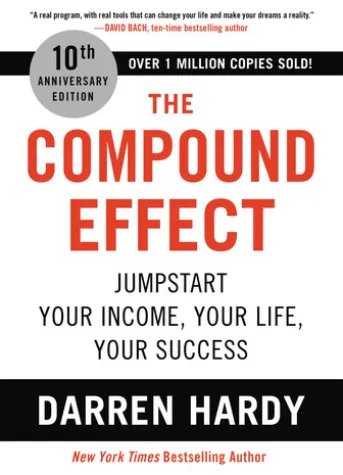 The Compound Effect (10th Anniversary Edition)