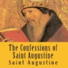 The Confessions of Saint Augustine