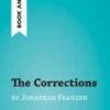 The Corrections by Jonathan Franzen (Book Analysis)