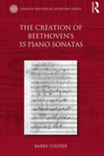 The Creation of Beethoven's 35 Piano Sonatas