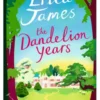 The Dandelion Years
