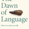 The Dawn of Language