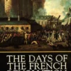 The Days of the French Revolution