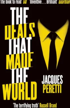The Deals that Made the World