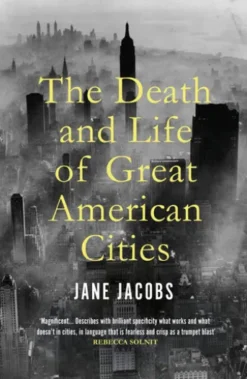 The Death and Life of Great American Cities