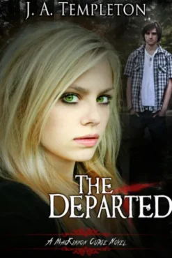 The Departed, (MacKinnon Curse series, book 3)