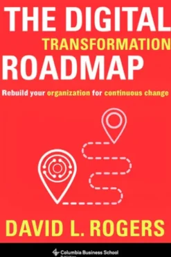 The Digital Transformation Roadmap