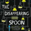 The Disappearing Spoon