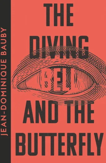 The Diving-Bell and the Butterfly