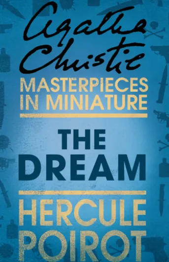 The Dream: A Hercule Poirot Short Story