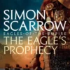 The Eagle's Prophecy (Eagles of the Empire 6)