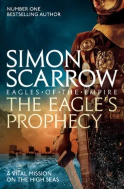 The Eagle's Prophecy (Eagles of the Empire 6)