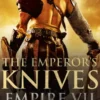 The Emperor's Knives: Empire VII