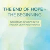 The End of Hope--The Beginning