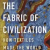 The Fabric of Civilization