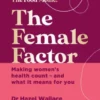 The Female Factor