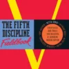 The Fifth Discipline Fieldbook