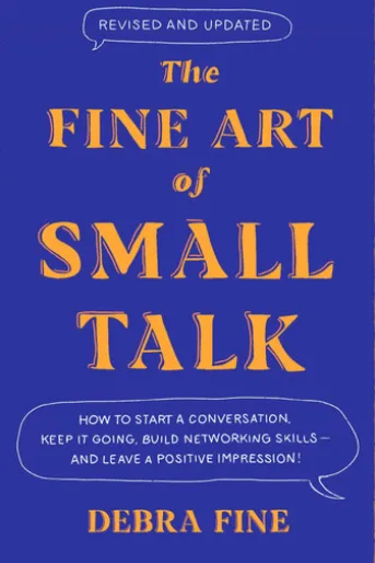 The Fine Art Of Small Talk