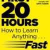 The First 20 Hours
