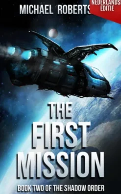 The First Mission - Book Two of The Shadow Order (Nederlandse editie)