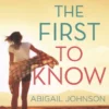 The First To Know