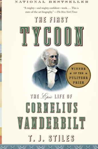 The First Tycoon (Pulitzer Prize Winner)