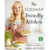 The FODMAP Friendly Kitchen Cookbook