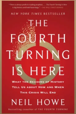 The Fourth Turning Is Here