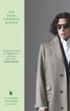 The Fran Lebowitz Reader