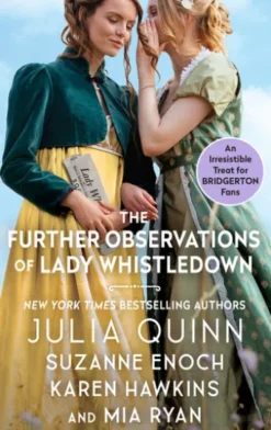 The Further Observations of Lady Whistledown