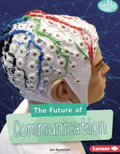 The Future of Communication