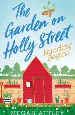 The Garden on Holly Street Part Two