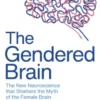 The Gendered Brain