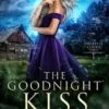 The Goodnight Kiss