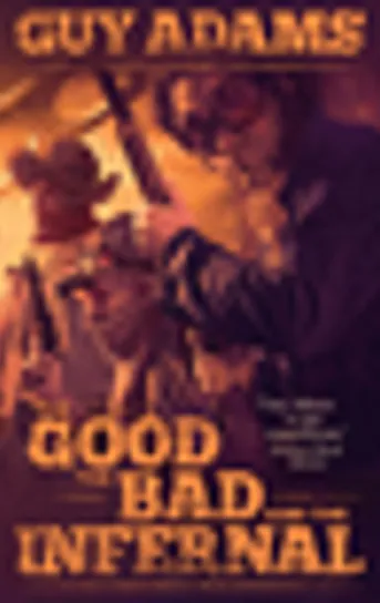 The Good, The Bad and The Infernal