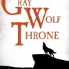The Gray Wolf Throne