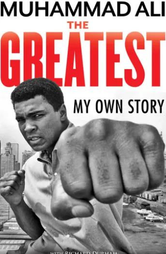 The Greatest: My Own Story