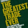The Greatest Trade Ever