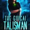 The Guicai Talisman