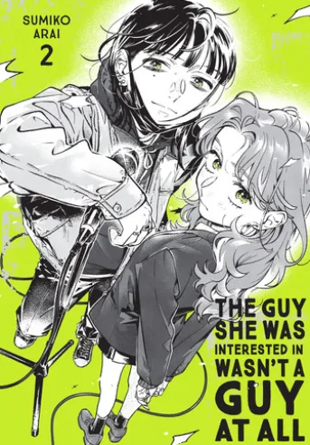 The Guy She Was Interested In Wasn't a Guy at All, Vol. 2