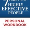 The 7 Habits of Highly Effective People Personal Workbook