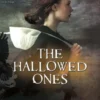 The Hallowed Ones
