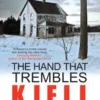 The Hand That Trembles