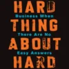 The Hard Thing About Hard Things