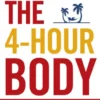 The 4-Hour Body: An uncommon guide to rapid fat-loss, incredible sex and becoming superhuman